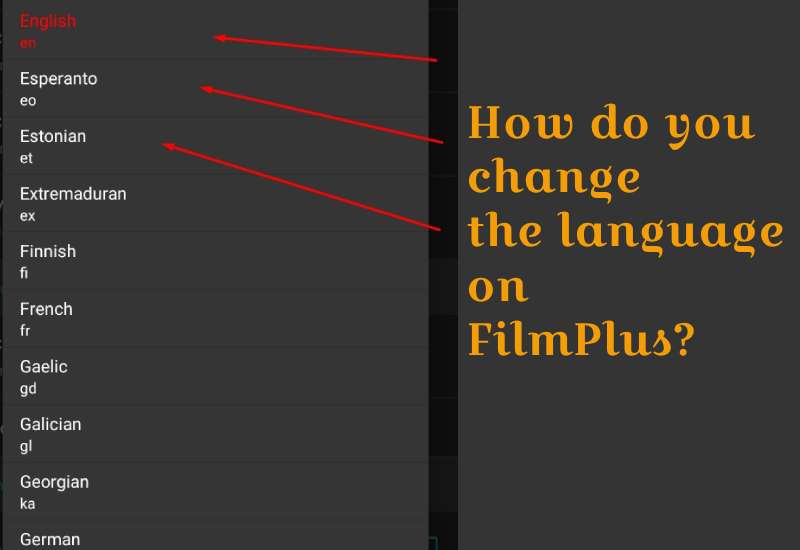 How do you change the language on FilmPlus?